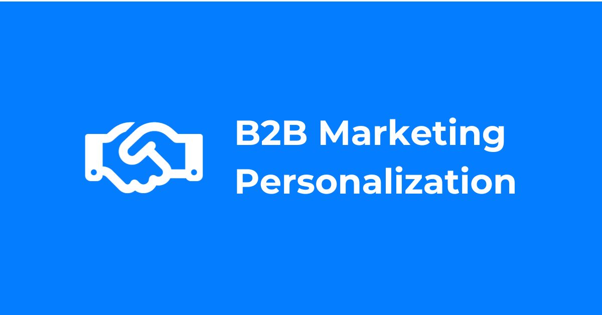 B2B Marketing Personalization